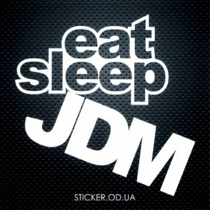 Вінілова наклейка на автомобіль - Eat sleep JDM