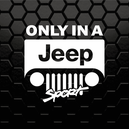 Вінілова наклейка на автомобіль - Only in a Jeep, Тільки в Джипі