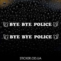Наклейка на автомобіль Bye Bye Police 2 шт.